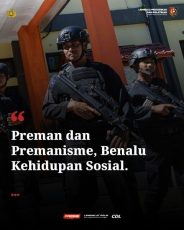 Preman dan Premanisme: Benalu Kehidupan Sosial